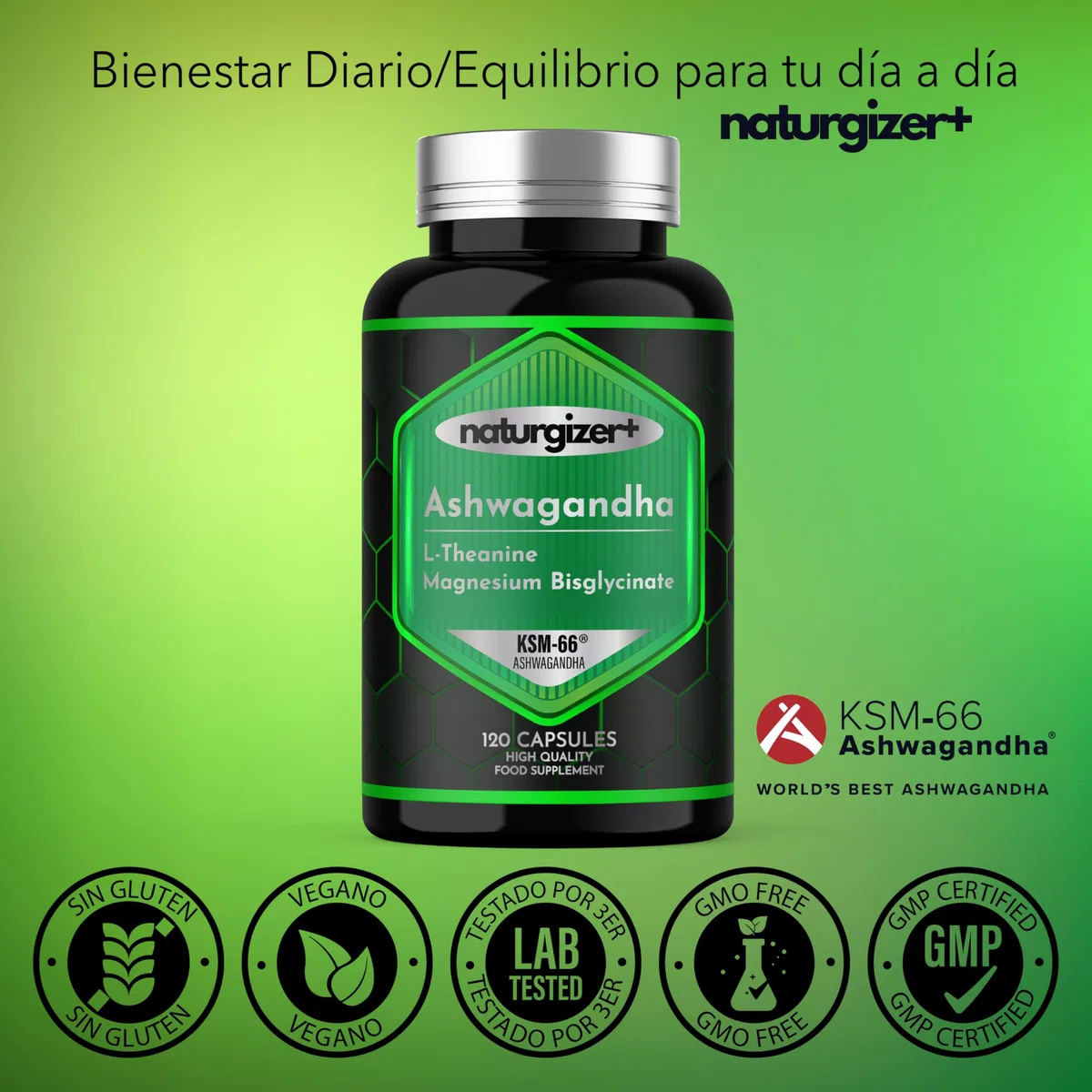 Ashwagandha KSM-66 con L-Teanina y Magnesio Bisglicinato | Fórmula Complex 3 en 1 para tu rutina de bienestar | Alta Pureza | 120 Cápsulas Veganas | Naturgizer+